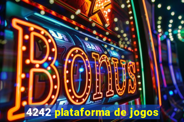 4242 plataforma de jogos